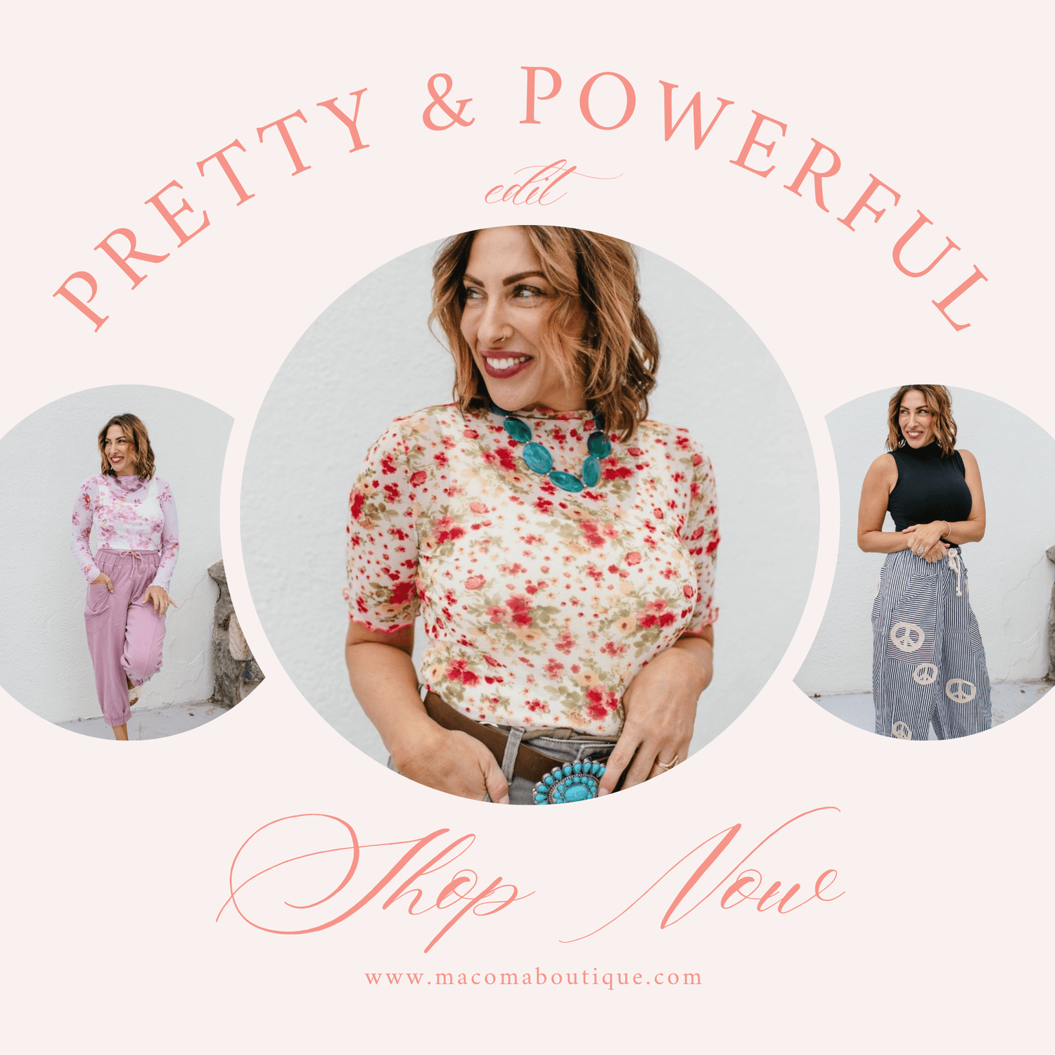 Pretty & Powerful Edit - Macoma Boutique