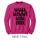 Mama To Bruh Graphic Pullover - FINAL SALE - Macoma Boutique555 Presales