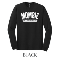 Mombie Long Sleeve Graphic Tee - FINAL SALE