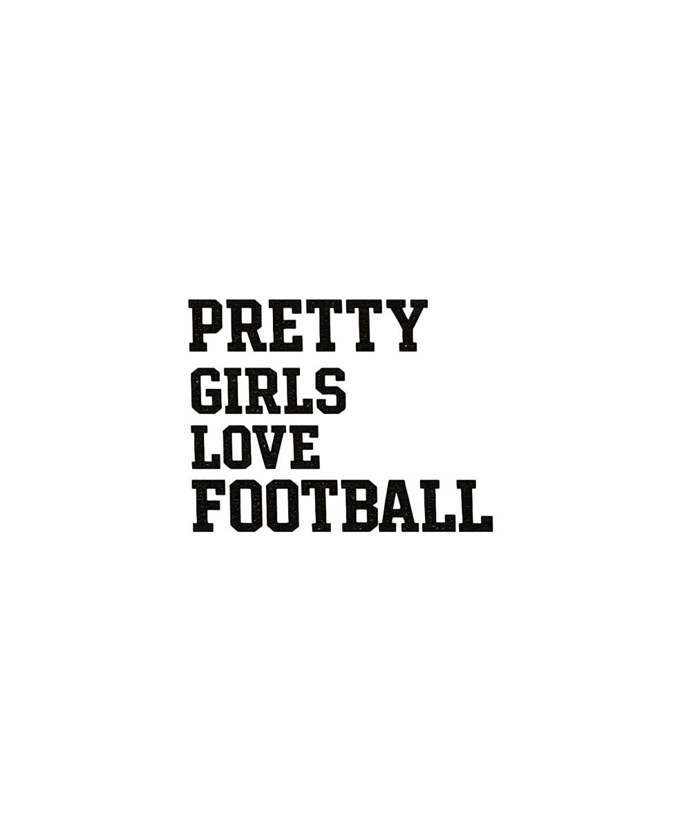 Pretty Girls Love Football Graphic Tee - FINAL SALE - Macoma Boutique555 Presales