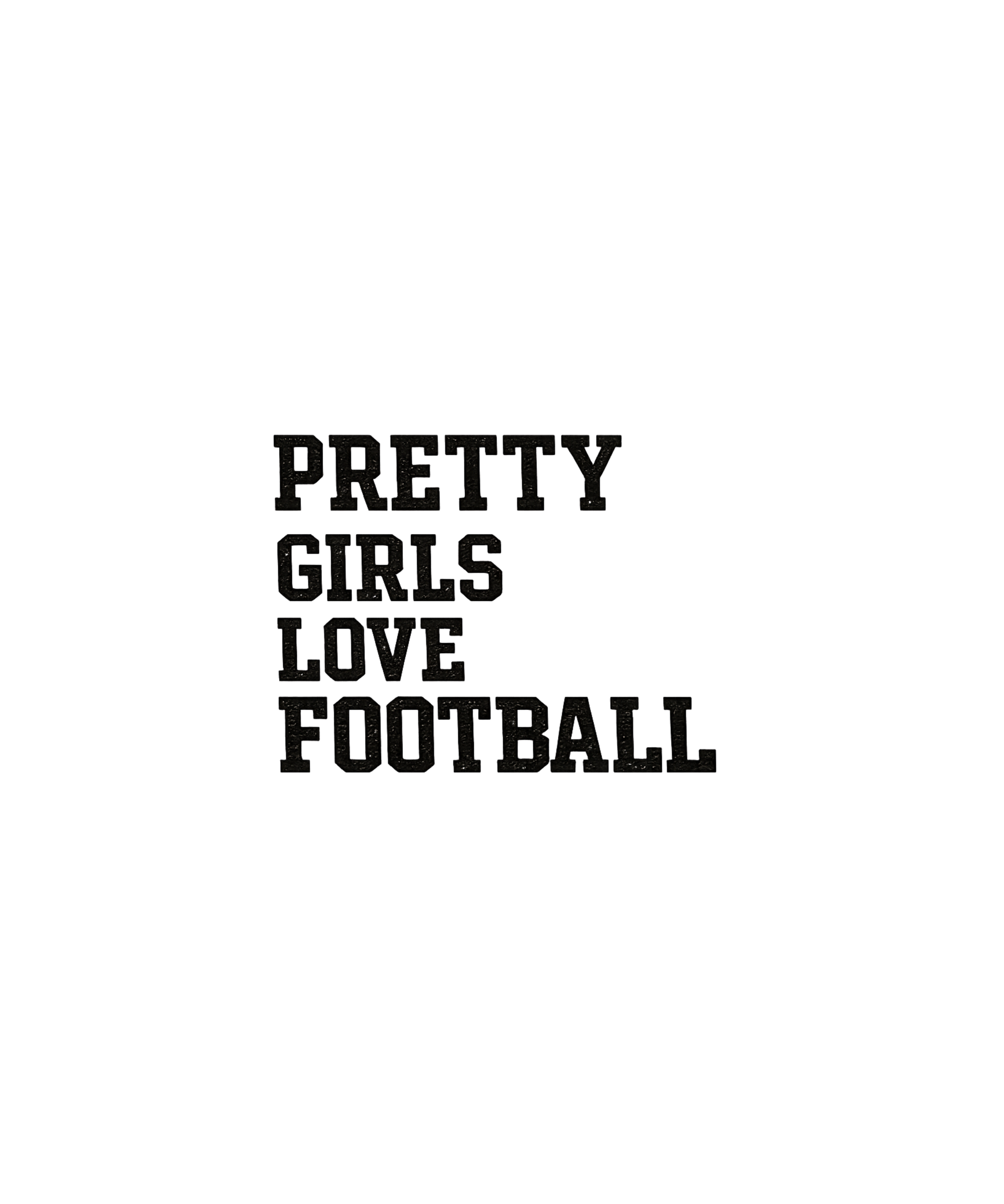 Pretty Girls Love Football Graphic Tee - FINAL SALE